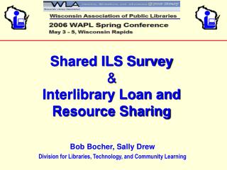 Shared ILS Survey &amp; Interlibrary Loan and Resource Sharing