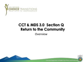 CCT &amp; MDS 3.0 Section Q Return to the Community Overview