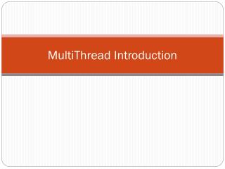 MultiThread Introduction