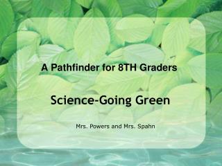 Science-Going Green