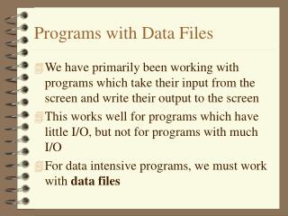 Programs with Data Files