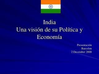 India Una visión de su Política y Economía