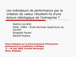 Nadine Levratto IDHE, CNRS - École Normale Supérieure de Cachan Elisabeth Paulet ESCEM Poitiers