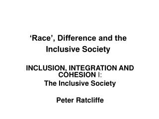 ‘Race’, Difference and the Inclusive Society