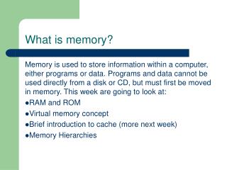 What is memory?