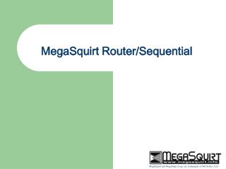 MegaSquirt Router/Sequential