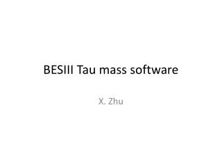 BESIII Tau mass software