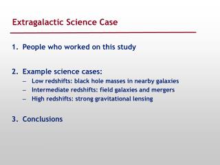 Extragalactic Science Case