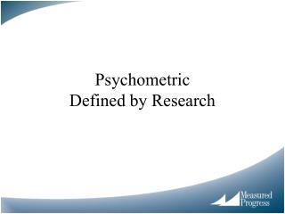 Psychometric Defined by Research
