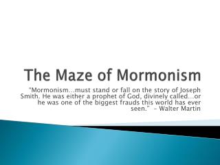The Maze of Mormonism