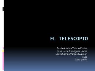 EL TELESCOPIO