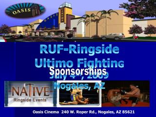Oasis Cinema  240 W. Roper Rd., Nogales, AZ 85621