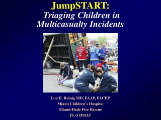 JumpSTART: Triaging Children in Multicasualty Incidents
