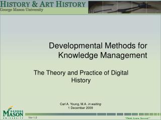 Developmental Methods for Knowledge Management