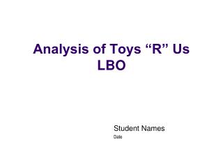 Analysis of Toys “R” Us LBO