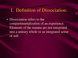 I. Definition of Dissociation: