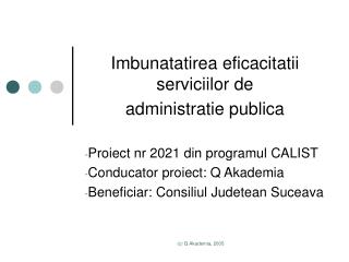 Imbunatatirea eficacitatii serviciilor de administratie publica
