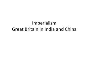 Imperialism Great Britain in India and China