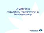 DiverFlow Installation, Programming, Troubleshooting
