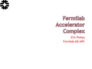 Fermilab Accelerator Complex