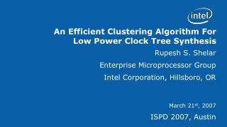 An Efficient Clustering Algorithm For Low Power Clock Tree Synthesis