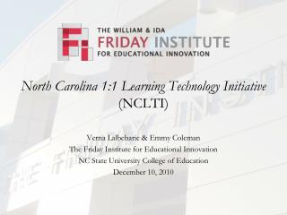 North Carolina 1:1 Learning Technology Initiative (NCLTI)
