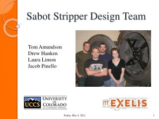 Sabot Stripper Design Team