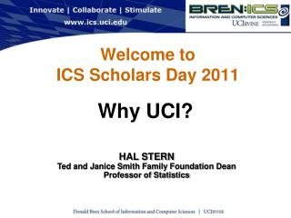 Welcome to ICS Scholars Day 2011