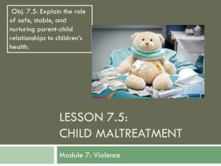 Lesson 7.5: Child Maltreatment