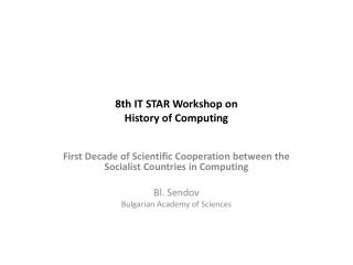8th IT STAR Workshop on History of Computing
