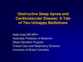Obstructive Sleep Apnea and Cardiovascular Disease: A Tale of Two Unhappy Bedfellows