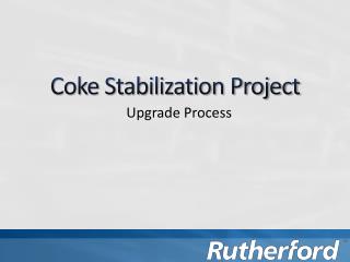 Coke Stabilization Project