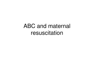 ABC and maternal resuscitation