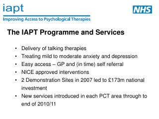 The IAPT Programme and Services Delivery of talking therapies