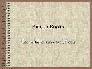 Ban on Books