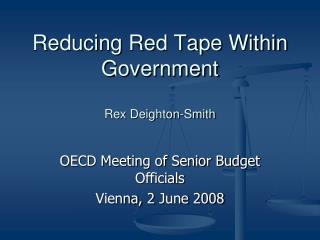 Reducing Red Tape Within Government Rex Deighton-Smith