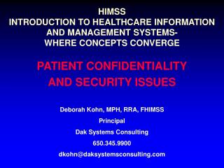 HIMSS INTRODUCTION TO HEALTHCARE INFORMATION AND MANAGEMENT SYSTEMS- WHERE CONCEPTS CONVERGE