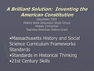 A Brilliant Solution: Inventing the American Constitution December 2009