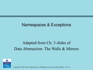 Namespaces &amp; Exceptions