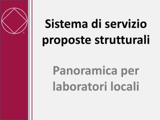 Sistema di servizio proposte strutturali