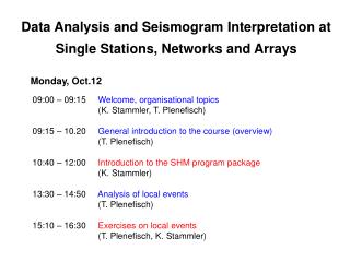 Data Analysis and Seismogram Interpretation at Single Stations, Networks and Arrays