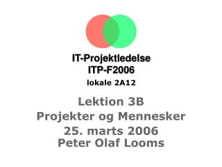 IT-Projektledelse ITP-F2006 lokale 2A12