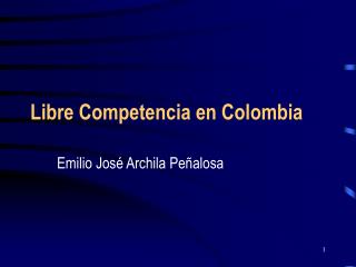 Libre Competencia en Colombia