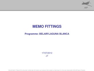 MEMO FITTINGS Programme: BELAIR/LAGUNA BLANCA