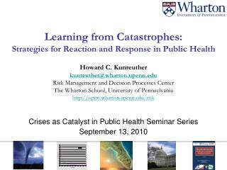 Crises as Catalyst in Public Health Seminar Series September 13, 2010