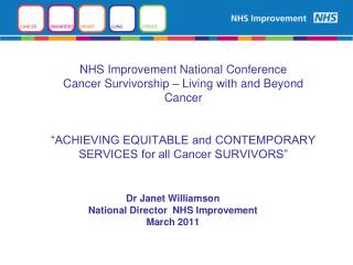 Dr Janet Williamson National Director NHS Improvement March 2011