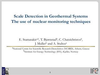 Scale Detection in Geothermal Systems The use of nuclear monitoring techniques