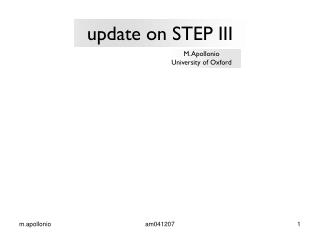 update on STEP III