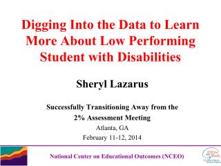 Digging Into the Data to Learn More About Low Performing Student with Disabilities