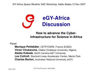 eGY-Africa Discussion How to advance the Cyber-infrastructure for Science in Africa
